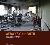 Attacks on Health: Global Report